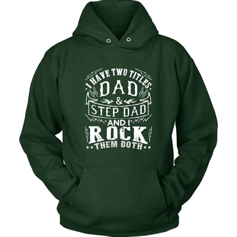 Mens I Have Two Titles Dad And Step Dad Fathers Day Hoodie Hoodie