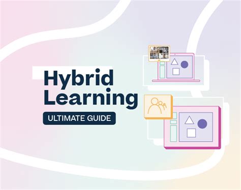 Hybrid Learning The Absolute Ultimate Guide Continu