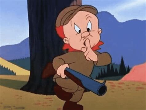 Elmer Fudd Be Vewy Vewy Quiet Im Hunting Wabbits Without A Gun