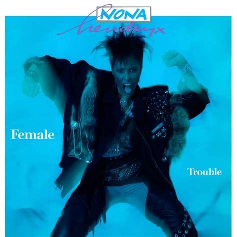 Nona Hendryx Female Trouble Lyrics And Tracklist Genius