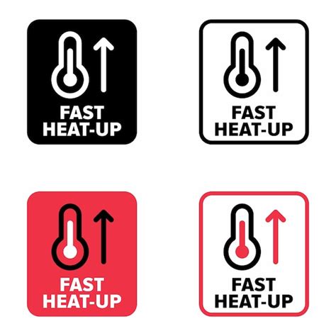 Premium Vector Fast Heat Up Vector Information Sign