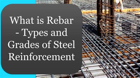 What Is Rebar Types And Grades Of Steel Reinforcement Images And