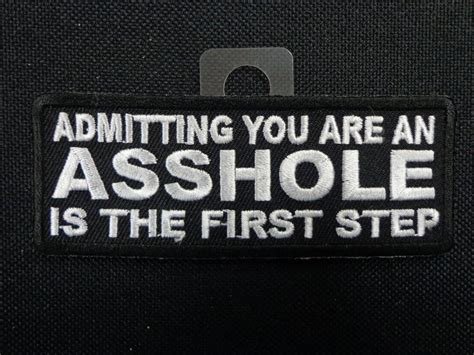 Admitting You Are An Asshole Is The First Step Arizona Biker Leathers Llc