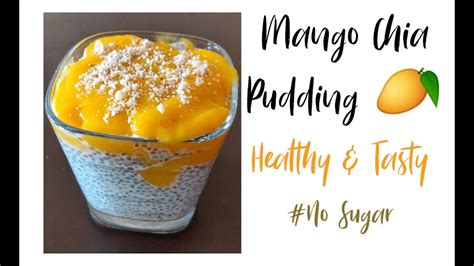 Mango Chia Pudding Very Simplewithout Sugarwithout Milkkitchen