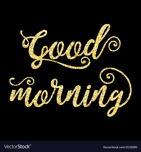 Golden Glitter Words Good Morning On Black Vector Image
