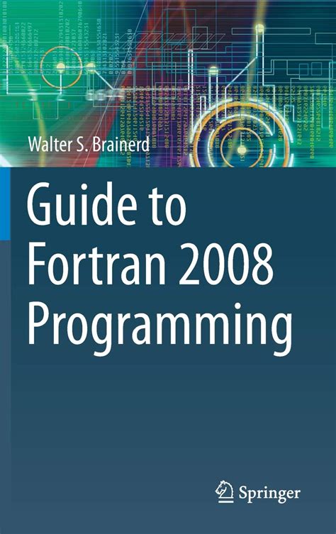 Pdf Download Ebook Guide To Fortran 2008 Programming By Walter S
