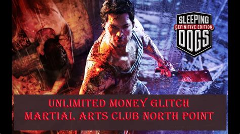 Money Glitch Sleeping Dogs Definitive Edition Martial Arts Club