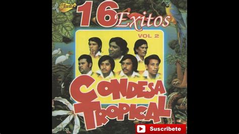 Condesa Tropical Mexico Y Mis Recuerdos Youtube