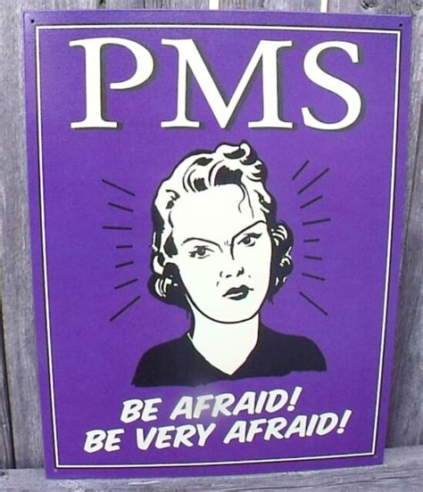 Sign Pms Be Afraid Be Very Afraid Collectible Funny Metal New 12 1
