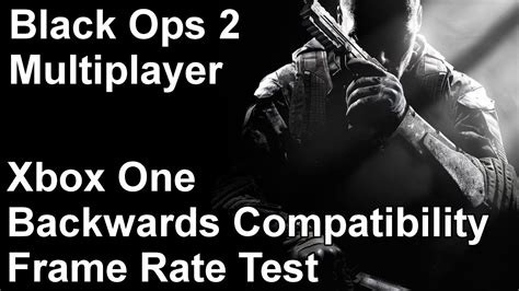 Call Of Duty Black Ops 2 Multiplayer Xbox One Vs Xbox 360 Backwards