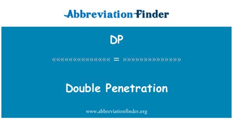 dp tanımı Çift penetrasyonu double penetration