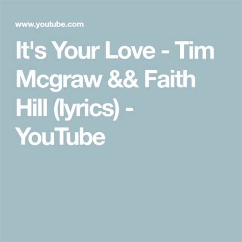 Its Your Love Tim Mcgraw Andand Faith Hill Lyrics Youtube Wedding