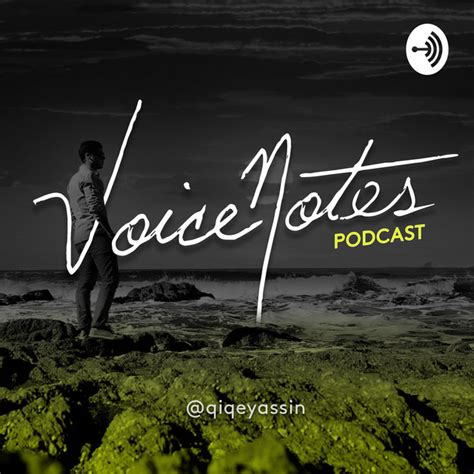 Voice notes | Podcast on Spotify