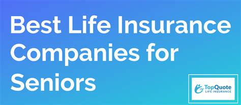 2019 Best Senior Life Insurance Companies And Coverage Options