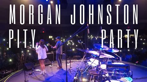 morgan johnston pity party live at the melody tent youtube