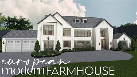 Bloxburg European Modern Farmhouse 200k House Build Youtube