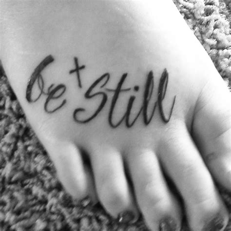 Be Still And Know That I Am God Psalm 4610 Tattoo Quotes Tattoos