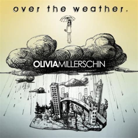 Olivia Millerschin Over The Weather 2014 Digipak Cd Discogs
