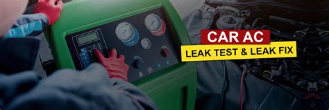 Car Ac Leak Test Or Leak Fix