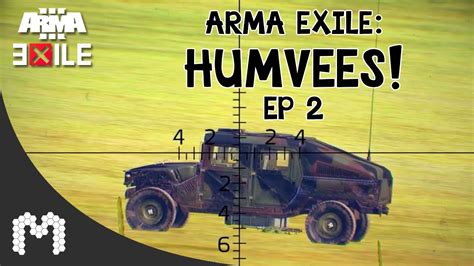 Humvees Arma 3 Exile Chenarus Ep 2 Youtube