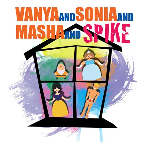 Vanya And Sonia And Masha And Spike Quincy Community Theatre