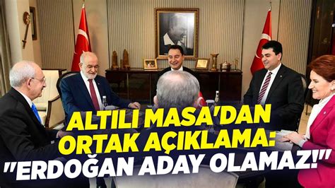 Altılı Masadan Ortak Açıklama Erdoğan Aday Olamaz Krt Haber Youtube