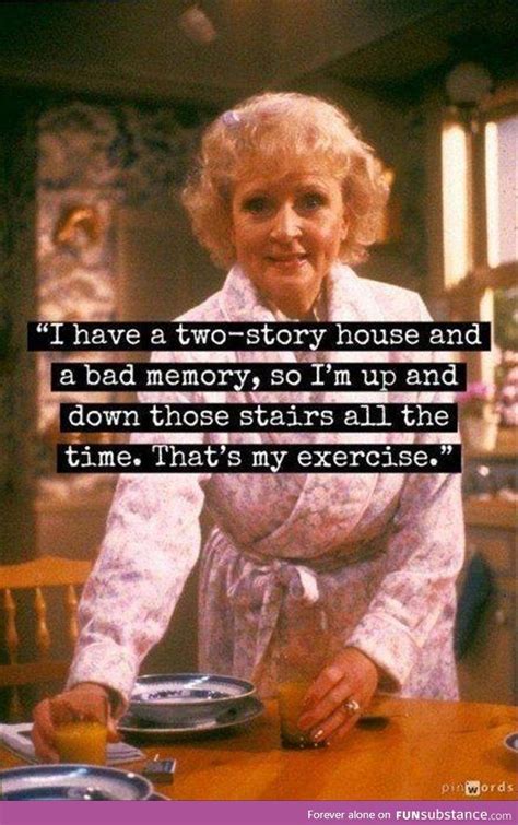 I Can Relate Funsubstance Betty White Quotes Betty White Funny