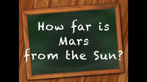 How Far Is Mars From The Sun Answer Youtube