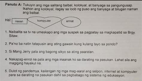 Panuto A Tukuyin Ang Mga Salitang Balbal Kolokyal At Banyag Sa