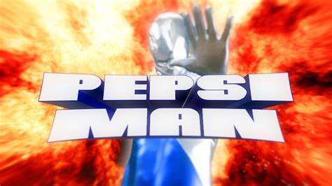 Pepsi Man Pepsi Man Pepsi Funny 