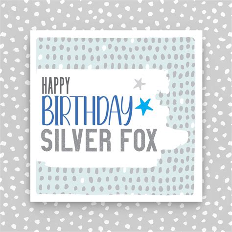 Happy Birthday Silver Fox Greeting Card Molly Mae