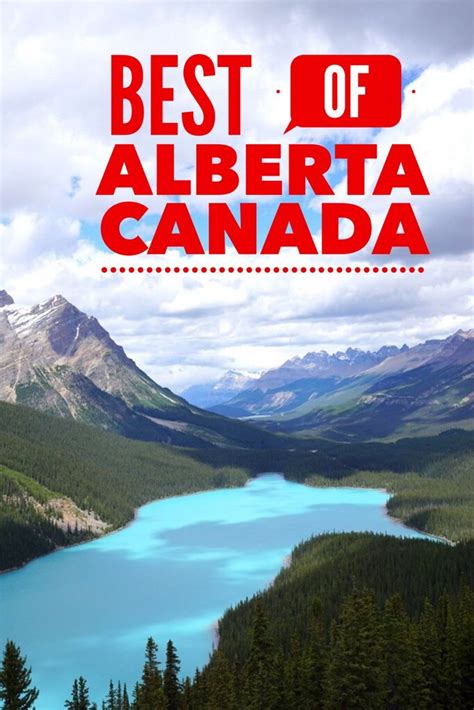 What To See When You Visit Alberta Alberta Travel Canada Road Trip