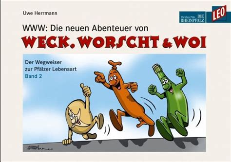 Psycho0verload вступает во взвод weck worscht woi. WWW: Die neuen Abenteuer von Weck, Worscht & Woi von Uwe ...