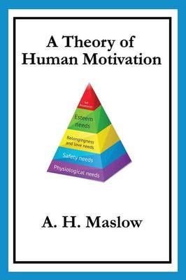 A Theory Of Human Motivation Paperback Originally From Psychological