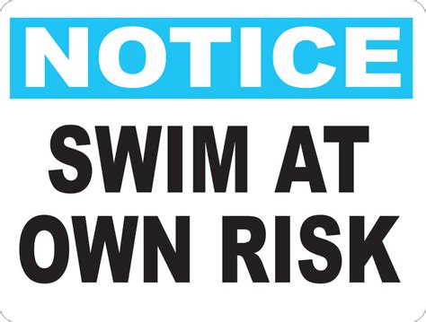 Notice Swim At Own Risk Sign Signs By Salagraphics