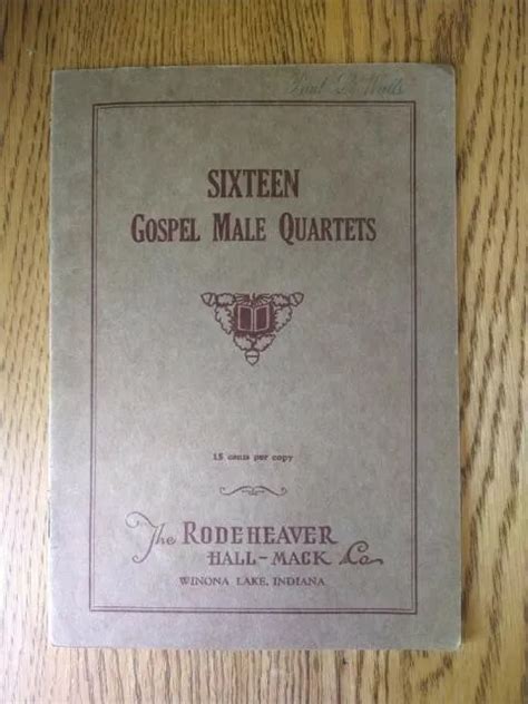 Vintage Sixteen Gospel Male Quartets The Rodeheaver Hall Mack Co Winona