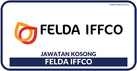Budak2 kpj tawakkal frontdesk buat hal!! Jawatan Kosong Terkini Felda IFFCO • Kerja Kosong Kerajaan ...