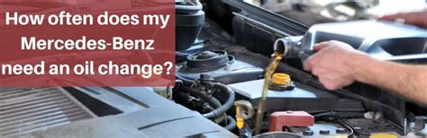 Confused about which type of engine oil your auto needs? How often does my Mercedes-Benz need an oil change?
