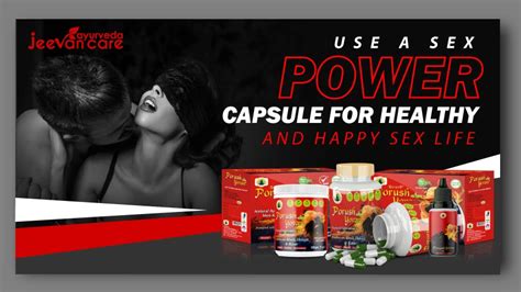 best sex power capsule for healthy and happy sex life