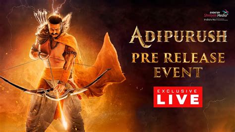 Adipurush Pre Release Event Live 🚩 Prabhas Kriti Sanon Saif Ali Khan Om Raut Shreyas