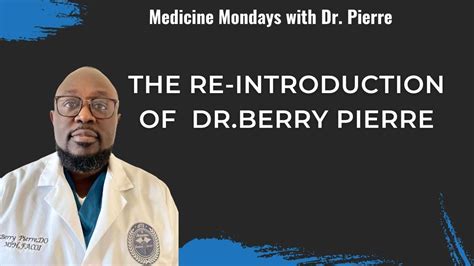 The Re Introduction Of Drberry Pierre