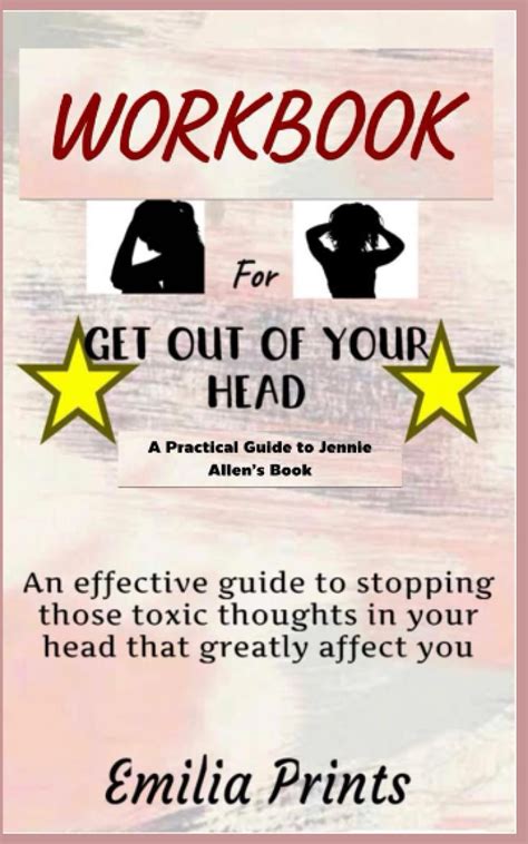 Workbook For Get Out Of Your Head By Jennie Allen An Effective Guide