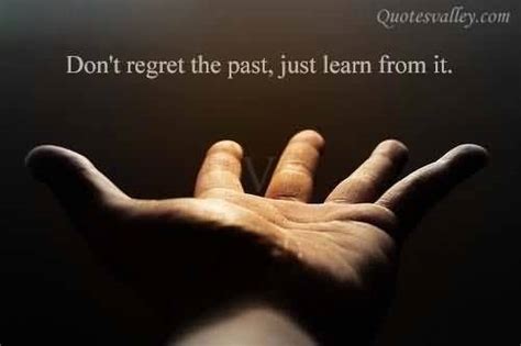Dont Regret The Past Quotes Quotesgram