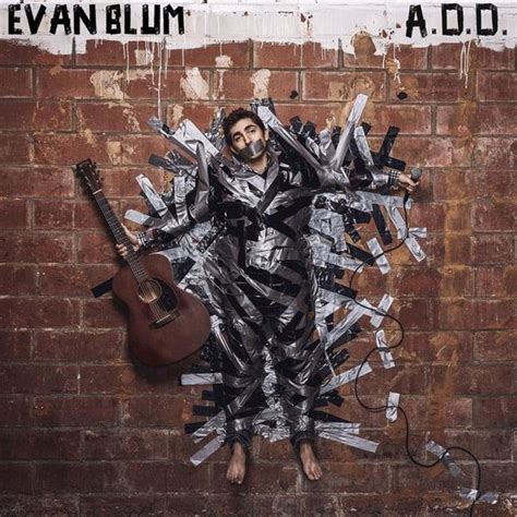 Evan Blum Add Lyrics And Tracklist Genius