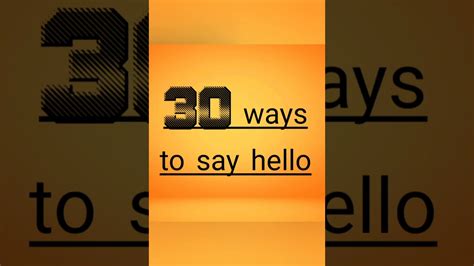 30 Ways To Say Hello Youtube