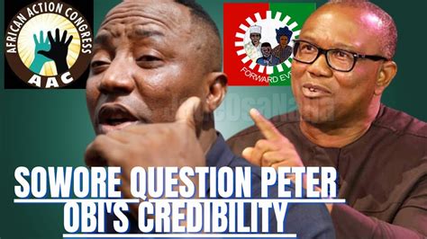 Omoyele Sowore Dragg Peter Obi And Others Whos The Better Choice
