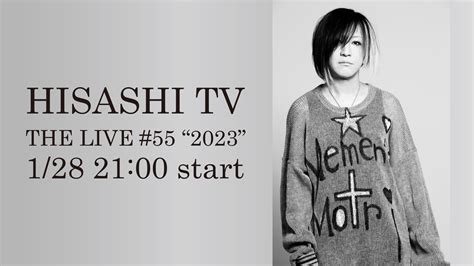 hisashi tv the live 55 2023 ｜glay公式サイト