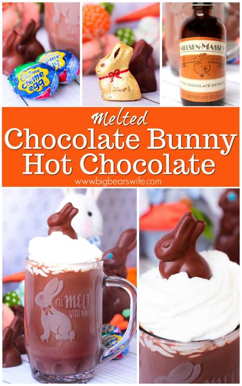 Melted Chocolate Bunny Hot Chocolate Recipe Melting Chocolate Chocolate Bunny Hot Chocolate