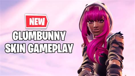 New Glumbunny Skin Gameplay Fortnite Youtube