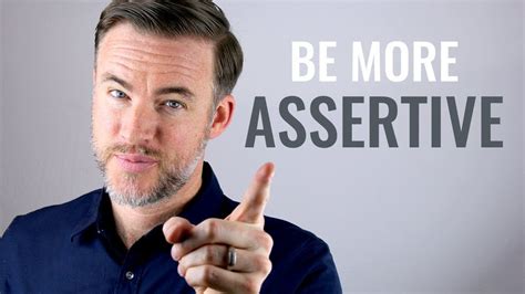 Learning How To Be More Assertive Can Massively Improve Your